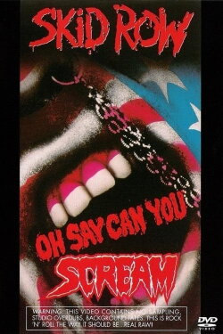 Skid Row | Oh Say Can You Scream (1990) Skid Row | Oh Say Can You Scream (1990)