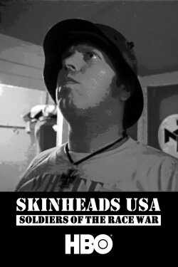 Skinheads USA: Soldiers of the Race War (1993) Skinheads USA: Soldiers of the Race War (1993)