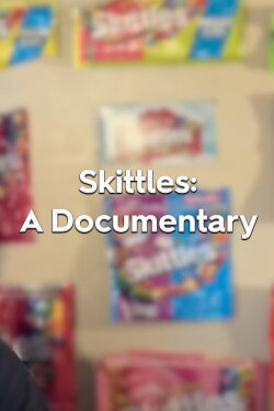 Skittles: A Documentary (2021)