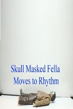 Skull Masked Fella Moves to Rythym (2018)