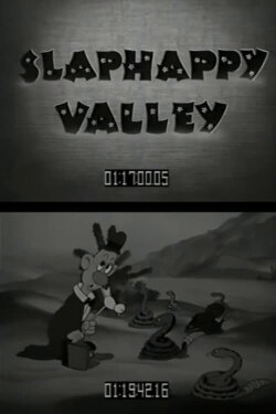 Slaphappy Valley (1939) Slaphappy Valley (1939)