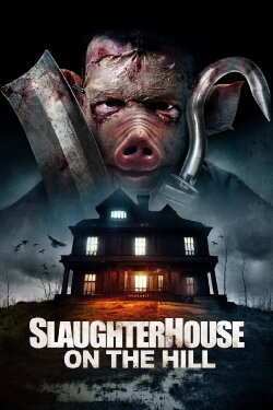 Slaughterhouse On The Hill (2024) Slaughterhouse On The Hill (2024)