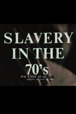 Slavery In The 70's (1972) Slavery In The 70's (1972)