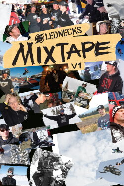Slednecks Mix Tape Vol. 1 (2014) Slednecks Mix Tape Vol. 1 (2014)