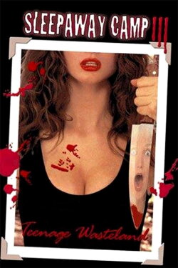 Sleepaway Camp III: Teenage Wasteland (1989) Sleepaway Camp III: Teenage Wasteland (1989)