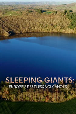 Sleeping Giants: Europe's Restless Volcanoes (2022) Sleeping Giants: Europe's Restless Volcanoes (2022)