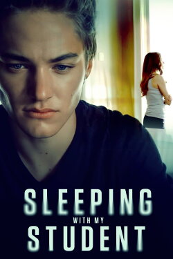 Sleeping With My Student (2019) Sleeping With My Student (2019)