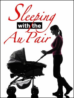 Sleeping with the Au Pair (2004) Sleeping with the Au Pair (2004)