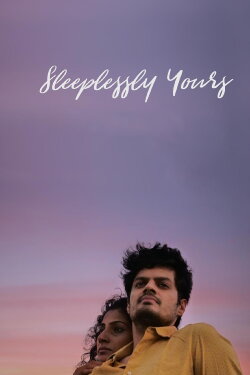 Sleeplessly Yours (2018)