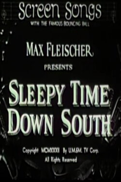 Sleepy Time Down South (1932) Sleepy Time Down South (1932)