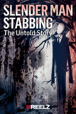 Slender Man Stabbing: The Untold Story (2019) Slender Man Stabbing: The Untold Story (2019)