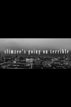 Slimzee's Going On Terrible (2014)