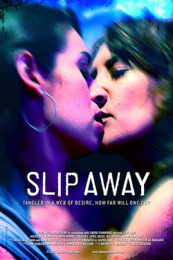 Slip Away (2011) Slip Away (2011)