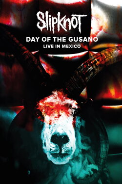 Slipknot - Day of the Gusano (2017) Slipknot - Day of the Gusano (2017)