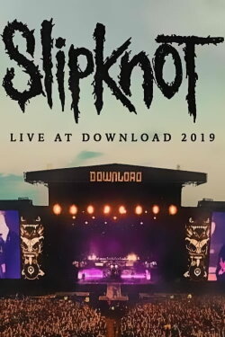 Slipknot - Live at Download (2019) Slipknot - Live at Download (2019)
