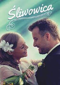 Śliwowica (2013) Śliwowica (2013)
