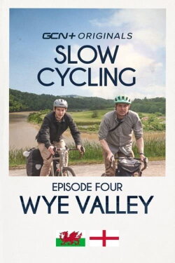Slow Cycling: Episode 4 - The Wye Valley (2022) Slow Cycling: Episode 4 - The Wye Valley (2022)