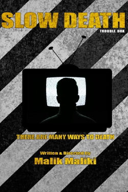 Slow Death (2013)