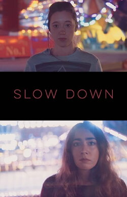 Slow Down (2015)