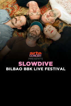Slowdive: Bilbao BBK Live Festival 2024 (2024) Slowdive: Bilbao BBK Live Festival 2024 (2024)