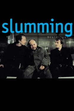 Slumming (2006) Slumming (2006)