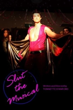 Slut: The Musical (2010) Slut: The Musical (2010)