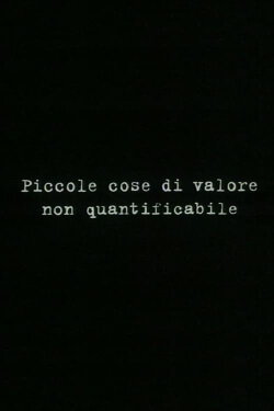 Small things of unquantifiable value (1999)