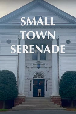 Small Town Serenade (2024) Small Town Serenade (2024)
