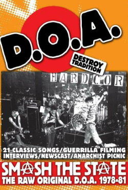 Smash the State: The Raw Original D.O.A. 1978-1981 (2007) Smash the State: The Raw Original D.O.A. 1978-1981 (2007)