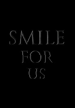 Smile for us (2017)