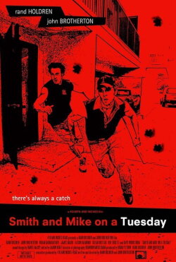 Smith and Mike on a Tuesday (2007) Smith and Mike on a Tuesday (2007)