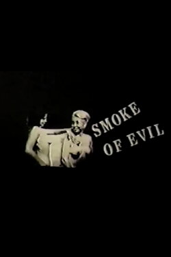 Smoke of Evil (1967) Smoke of Evil (1967)