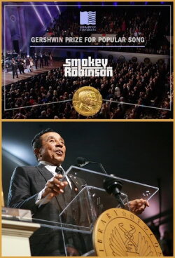 Smokey Robinson: The Library of Congress Gershwin Prize for Popular Song (2017) Smokey Robinson: The Library of Congress Gershwin Prize for Popular Song (2017)