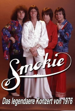Smokie - Das legendäre Konzert von 1976 (1976) Smokie - Das legendäre Konzert von 1976 (1976)
