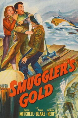 Smuggler's Gold (1951) Smuggler's Gold (1951)