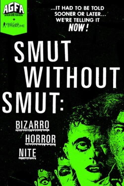 Smut Without Smut: Bizarro Horror Nite (2018)