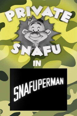 Snafuperman (1944) Snafuperman (1944)