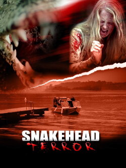 Snakehead Terror (2004) Snakehead Terror (2004)
