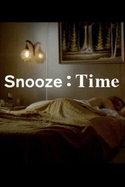 Snooze Time (2015) Snooze Time (2015)
