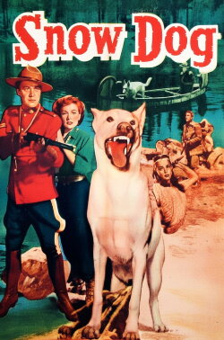 Snow Dog (1950) Snow Dog (1950)