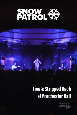 Snow Patrol: Live & Stripped Back at Porchester Hall (2018)