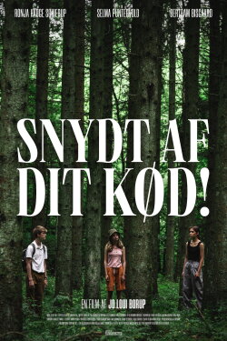 Snydt af dit kød! (2022)