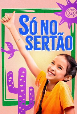 Só no Sertão (2024) Só no Sertão (2024)