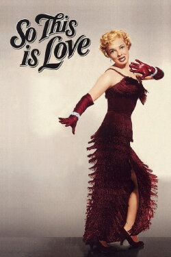 So This Is Love (1953)
