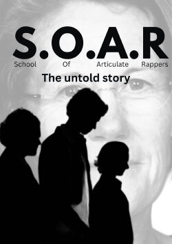 SOAR: School Of Articulate Rappers (2022)