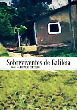 Sobreviventes de Galileia (2014) Sobreviventes de Galileia (2014)