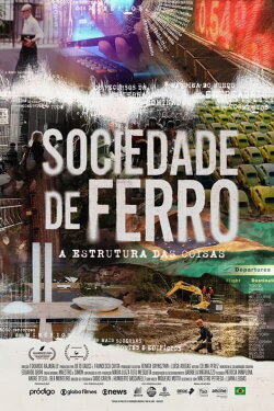 Sociedade de Ferro – A Estrutura das Coisas (2024)