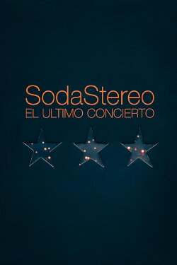 Soda Stereo: The Last Concert (2005)