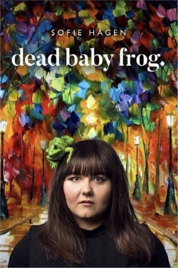 Sofie Hagen: Dead Baby Frog (2017) Sofie Hagen: Dead Baby Frog (2017)
