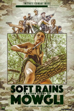 Soft Rain or Another Story of Mowgli (2022) Soft Rain or Another Story of Mowgli (2022)